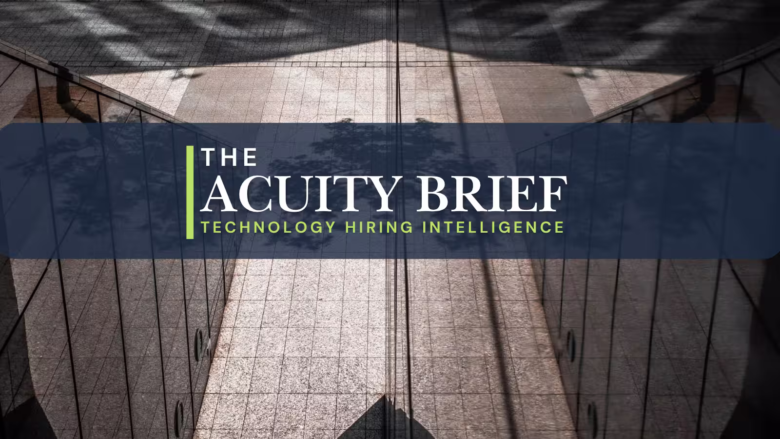 The acuity brief header image technology hiring intelligence